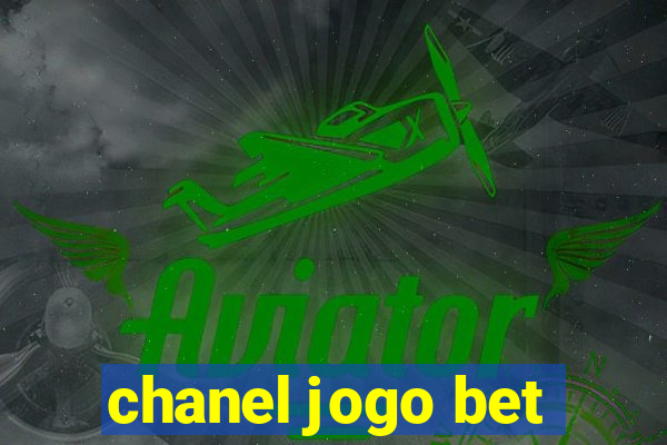 chanel jogo bet